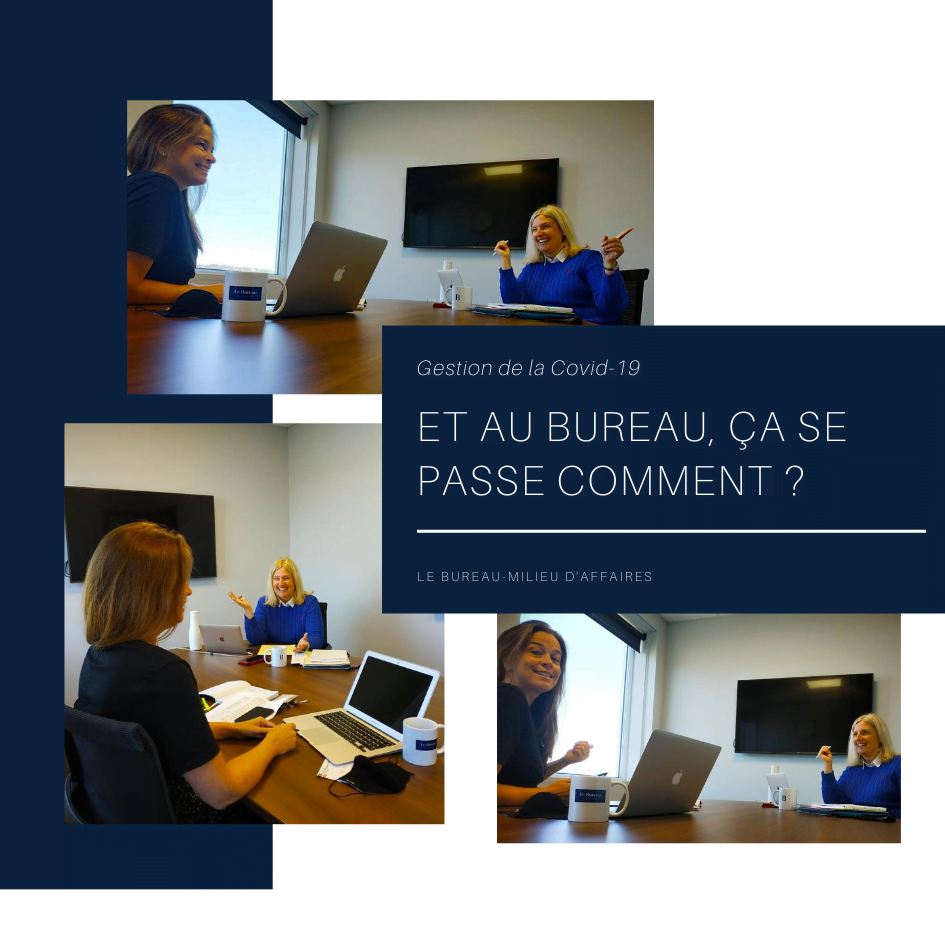 Et au Bureau, ça se passe comment?﻿